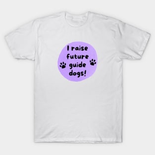 I Raise Future Guide Dogs Circle - Purple Circle T-Shirt